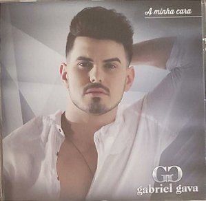 Cd Gabriel Gava a Minha Cara Interprete Gabriel Gava [usado]