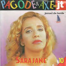 Cd Sarajane - Pagode e Axé no Jt 10 Interprete Sarajane [usado]