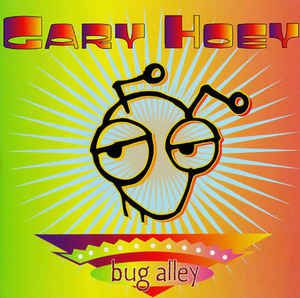 Cd Gary Hoey - Bug Alley Interprete Gary Hoey (1996) [usado]
