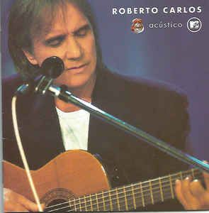 Cd Roberto Carlos - Acústico Mtv Interprete Roberto Carlos (2001) [usado]