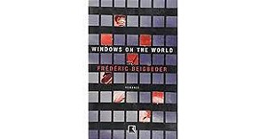 Livro Windows On The World Autor Beigbeder, Frédéric (2005) [usado]
