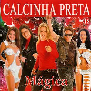 Cd Calcinha Preta - Vol. 12 Mágica Interprete Calcinha Preta (2005) [usado]