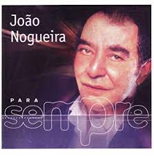 Cd João Nogueira - para Sempre Interprete João Nogueira [usado]