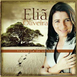 Cd Eliã Oliveira - Trajetória de um Fiel Interprete Eliã Oliveira [usado]