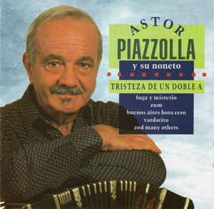 Cd Astor Piazzolla Y Su Noneto - Tristeza de Un Doble a Interprete Astor Piazzolla (1999) [usado]