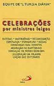 Livro Celebrações por Ministros Leigos Autor Desconhecidos (1995) [usado]