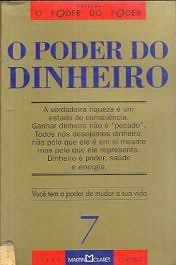 Livro Poder do Dinheiro, o ; Voce Tem o Poder de Mudar a sua Vida 7 Autor Vários Autores [usado]