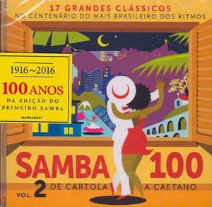 Cd Various - Samba 100 Vol. 2 - de Cartola a Caetano Interprete Vários (2016) [usado]