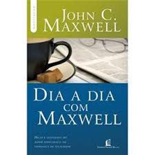Livro Dia a Dia com Maxwell Autor Maxwell, John C. (2011) [usado]