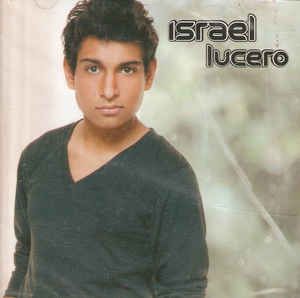 Cd Israel Lucero - Israel Lucero Interprete Israel Lucero (2010) [usado]