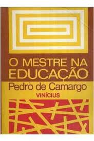 Livro o Mestre da Educação Autor Camargo, Pedro, [usado]