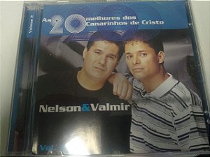 Cd Nelson & Valmir - as 20 Melhores dos Canarinhos de Cristo Interprete Nelson & Valmir [usado]