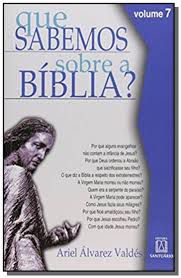 Livro que Sabemos sobre a Bíblia? Volume 7 Autor Valdés, Ariel Álvarez (2003) [usado]