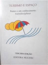 Livro Turismo e Espaço: Rumo a um Conhecimento Transdisciplinar Autor Rodrigues, Adyr Balastreri (1999) [usado]
