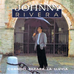 Cd Johnny Rivera - Cuando Parara La Lluvia Interprete Johnny Rivera (1993) [usado]