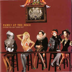 Cd Panic! At The Disco - a Fever You Can''t Sweat Out Interprete Panic! At The Disco ‎ (2006) [usado]