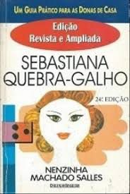 Livro Sebastiana Quebra-galho: um Guia Prático para as Donas de Casa Autor Salles, Nenzinha Machado (1996) [usado]