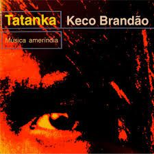 Cd Keco Brandão - Tatanka Interprete Keco Brandão [usado]