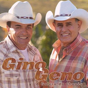 Cd Gino e Geno a Galera do Chapeu Interprete Gino e Geno (2005) [usado]