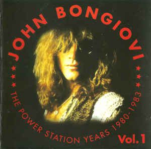 Cd John Bongiovi - The Power Station Years 1980-1983 Vol. 1 Interprete John Bongiovi (1999) [usado]