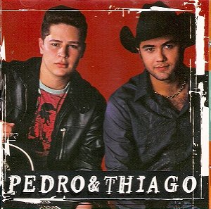 Cd Pedro e Thiago Interprete Pedro e Thiago (2005) [usado]