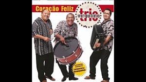 Cd Trio Virgulino Coracao Feliz Interprete Trio Virgulino Falamansa Dominguinhos (2001) [usado]