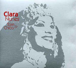 Cd Clara Nunes - Clara Nunes Canta Tom & Chico Interprete Clara Nunes (2005) [usado]