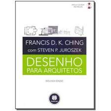Livro Desenho para Arquitetos Autor Ching, Francis D. K. (2012) [seminovo]
