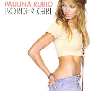 Cd Paulina Rubio - Border Girl Interprete Paulina Rubio (2002) [usado]