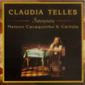 Cd Claudia Telles - Interpreta Nelson Cavaquinho & Cartola Interprete Claudia Telles (1995) [usado]