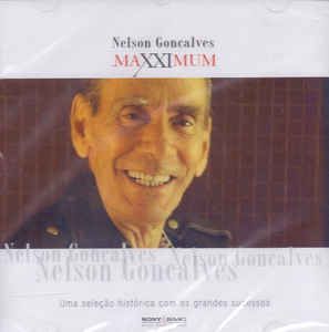 Cd Nelson Gonçalves - Maxximum Interprete Nelson Gonçalves (2005) [usado]