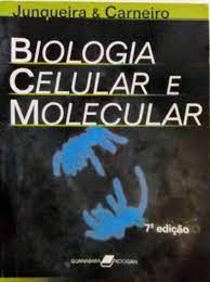 Livro Biologia Celular e Molecular 7.edição Autor Junqueira, Luiz C. e José Carneiro (2000) [usado]