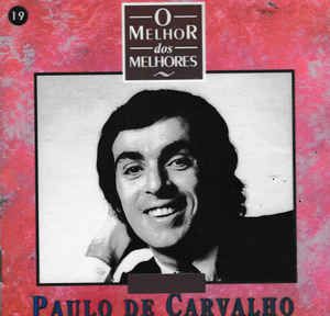 Cd Paulo de Carvalho - o Melhor dos Melhores Interprete Paulo de Carvalho (1994) [usado]