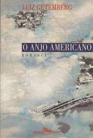 Livro Anjo Americano, o Autor Gutemberg, Luiz (1995) [usado]