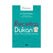Livro Receitas Dukan : Minha Dieta em 300 Receitas Autor Dukan, Dr. Pierre (2014) [usado]