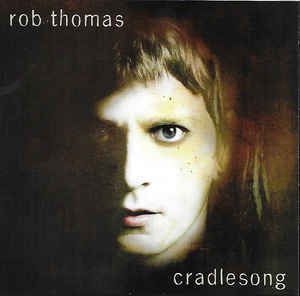 Cd Rob Thomas - Cradlesong Interprete Rob Thomas [usado]