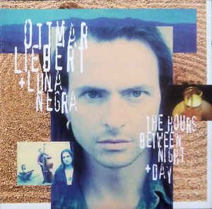 Cd Ottmar Liebert + Luna Negra - The Hours Between Night + Day Interprete Ottmar Liebert + Luna Negra (1993) [usado]
