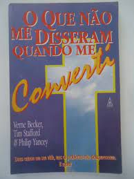 Livro que Não Me Disseram Quando Me Converti, o Autor Becker, Verne (1995) [usado]
