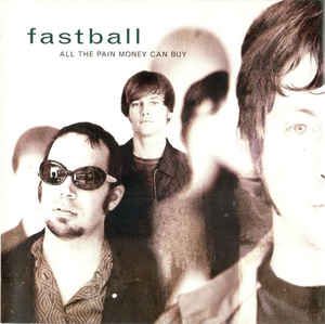 Cd Fastball - All The Pain Money Can Buy Interprete Fastball (1998) [usado]