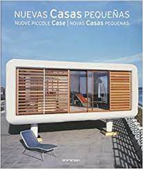 Livro Nuevas Casas Pequeñas- Nuove Piccole Case/ Novas Casas Pequenas Autor Vários Colaboradores (2008) [usado]