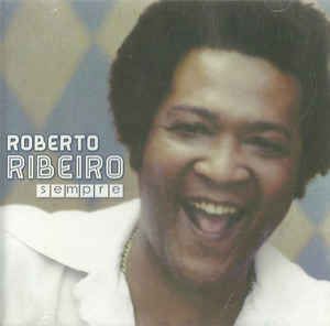 Cd Roberto Ribeiro - Sempre Interprete Roberto Ribeiro (2012) [usado]
