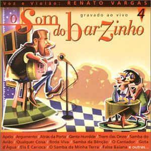 Cd Renato Vargas - o Som do Barzinho, Vol. 4 Interprete Renato Vargas (2000) [usado]