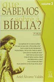 Livro que Sabemos sobre a Bíblia? Volume 3 Autor Valdés, Ariel Álvrez (1997) [usado]