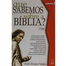 Livro que Sabemos sobre a Bíblia? Volume 2 Autor Valdés, Ariel Álvarez (1997) [usado]
