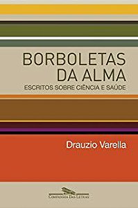 Livro Borboletas da Alma Autor Varella, Drauzio (2006) [usado]
