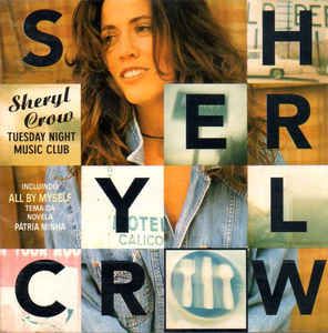 Cd Sheryl Crow - Tuesday Night Music Club Interprete Sheryl Crow (1995) [usado]