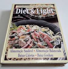 Livro Diet e Light- Cozinha Ndo com o Microondas Autor Desconhecido (1996) [usado]