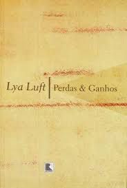 Livro Perdas e Ganhos Autor Luft, Lya (2004) [usado]