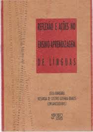 Livro Reflexão e Ações no Ensino-aprendizagem de Línguas Autor Barbara, Leila (2003) [usado]