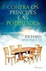 Livro contra os Príncipes e as Potestades Autor Simonetti, Richard (2015) [usado]